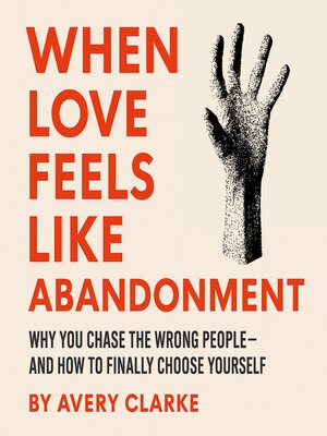 cover image of When Love Feels Like Abandonment